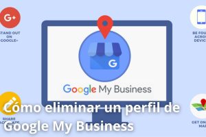 Cómo eliminar un perfil de Google My Business