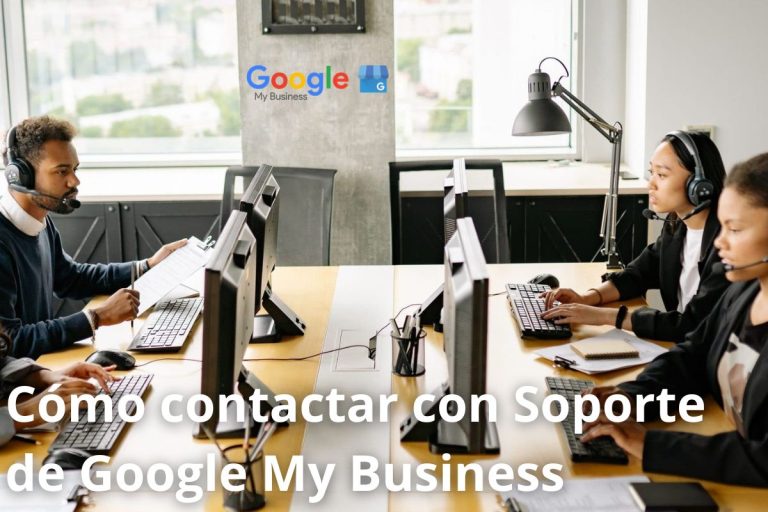 Cómo contactar con Soporte de Google My Business