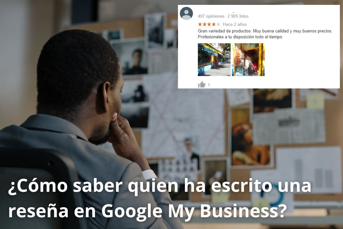 como saber quien ha escrito una reseña en Google My Business